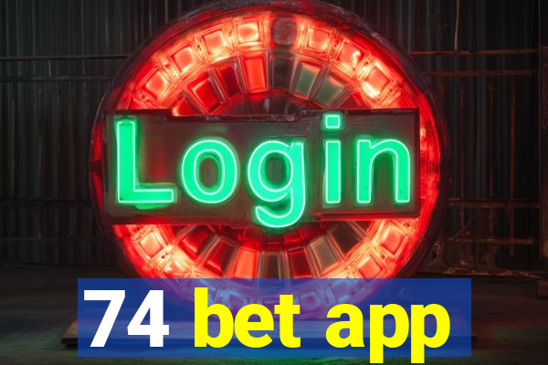 74 bet app